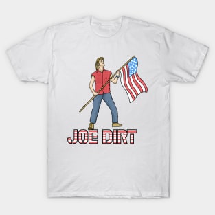 Joe Dirt T-Shirt